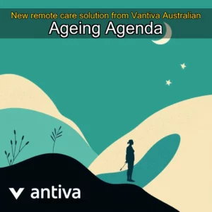 Artistic representation for New remote care solution from Vantiva Australian Ageing Agenda