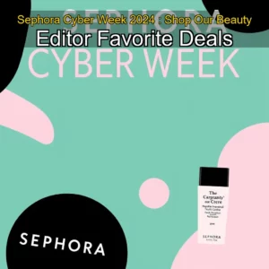 Artistic representation for Sephora Cyber Week 2024 : Shop Our Beauty Editor Favorite Deals