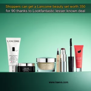Artistic representation for Shoppers can get a Lancome beauty set worth 350 for 90 thanks to Lookfantastic lesser known deal