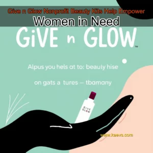 Artistic representation for Give n Glow Nonprofit Beauty Kits Help Empower Women in Need