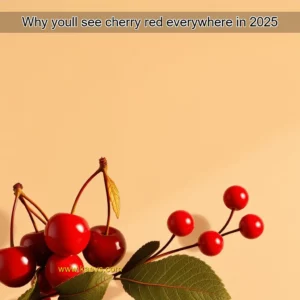 Artistic representation for Why youll see cherry red everywhere in 2025