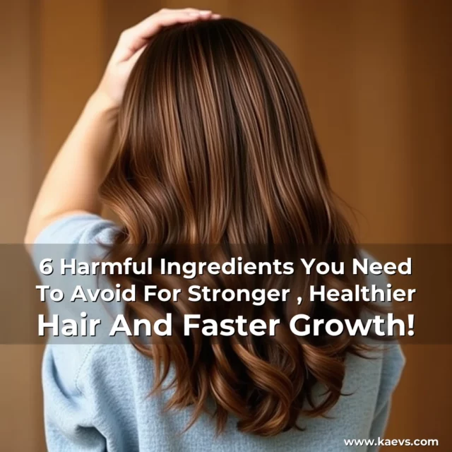 Artistic representation for 6 Harmful Ingredients You Need To Avoid For Stronger , Healthier Hair And Faster Growth!