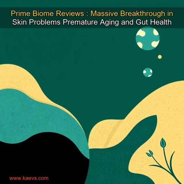 Artistic representation for Prime Biome Reviews : Massive Breakthrough in Skin Problems Premature Aging and Gut Health